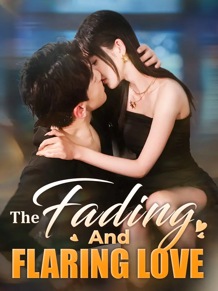 【15-3】《The Fading And Flaring Love》 #moboreels #Mobo #ShortDrama #shortvideo #drama