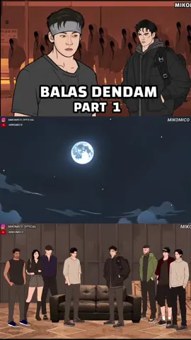 BALAS DENDAM PART 1 #mikomico #mikomiko #micomiko #mikomicoanimasi #dhotdesign #siem #animasisekolah #animasiindonesia #animasikeren #animasiku #animasi 