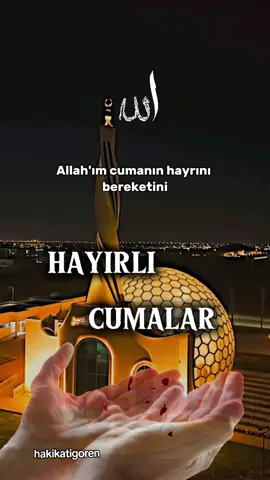 #hayırlıcumalar #cumanızmübarekolsun #hayirlicumalar #cumamesajları #cumavideoları #cuma #hayırlı #cumalar #cumamesajlarıvideo🌺 #keşfetbeniöneçıkar #dua #CapCut 