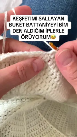 RÜYALARIMA GİREN BUKET BATTANİYEYİ ÖRÜYORUM#keşfet #keşfetteyizzz #fypシ゚ #kesfet #örgümodelleri #örgüfikirleri #örgülerim #örgü #örgüaşkı #örgüyelek #kesfetttttttt 
