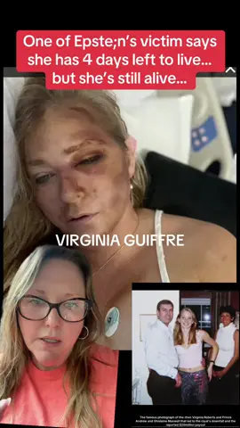 Virginia GUIFFRE seems to have had a rough go at life and for that I have compassion for her. Still I’m not sure why she chose to say she had 4 days left to live when she allegedly was never given that prognosis. She is best known from her affiliation to Epste;n and prince Andr*ew. #epstein #virginia #virginiaguiffre #virginiaroberts #updates #newstiktok #breaking #greenscreen #truecrimetok #storytime #crimesTory #truecrimeanytime  #court #trial #crimetok #crimetiktok