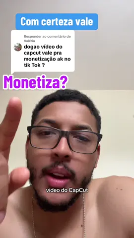 Respondendo a @Valéria Vídeos do CapCut monetiza? @Dôgão 🐶 #comocrescernotiktok #viralizarnotiktok #crescernotiktok #dicas 