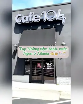 Tổng hợp những địa điểm quán bánh, nước n chè ngon ở Atlanta #cuocsongmy #cuocsongatlanta #diadiemanuongatlanta #atlfoodie #asiandessert #xuhuong #trangmieng #anngonoatl #trendingvideo #viralvideoシ