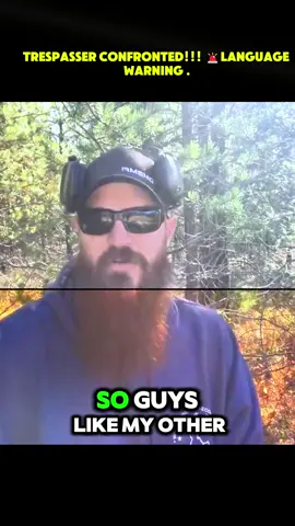 4 Trespasser CONFRONTED!!! 🚨language warning