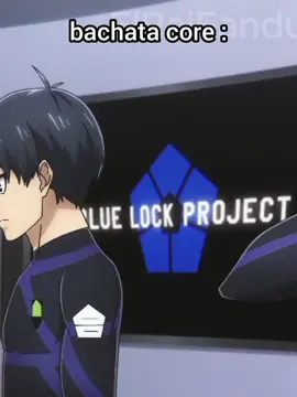 los bachata ser como  #fyp #paratii #bachirameguru #momazo #bluelockanime #bluelockfandom #bluelock #isagiyoichi #nagi 
