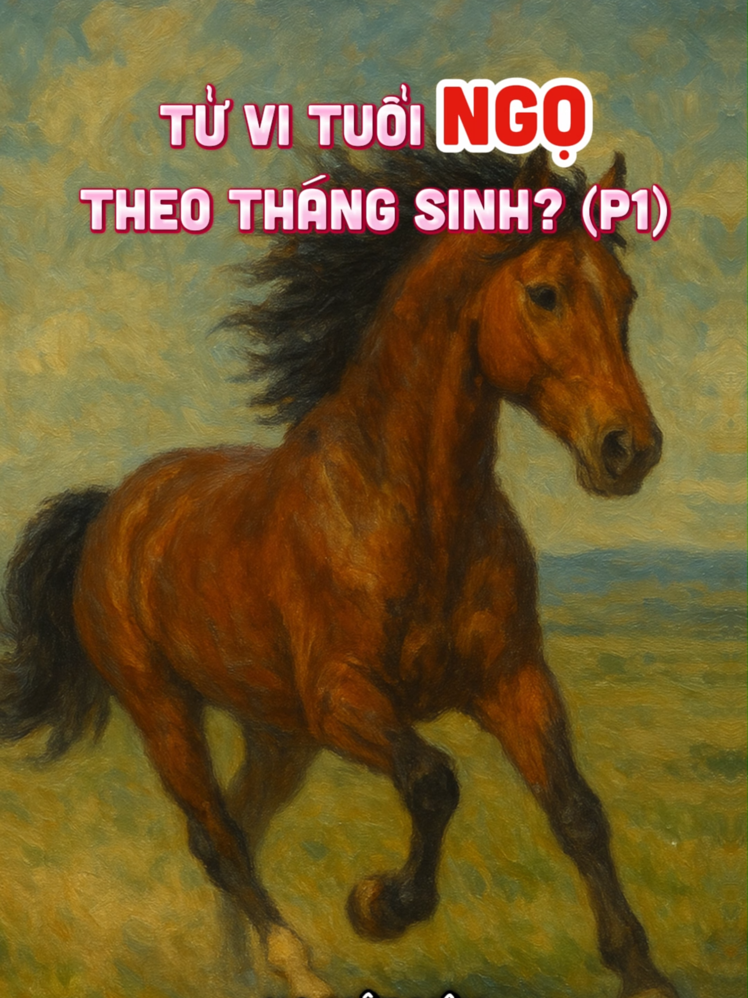 Tử vi tuổi Ngọ theo tháng sinh? #tuoingo#tuvi #phongthuy #tuviphongthuyvn