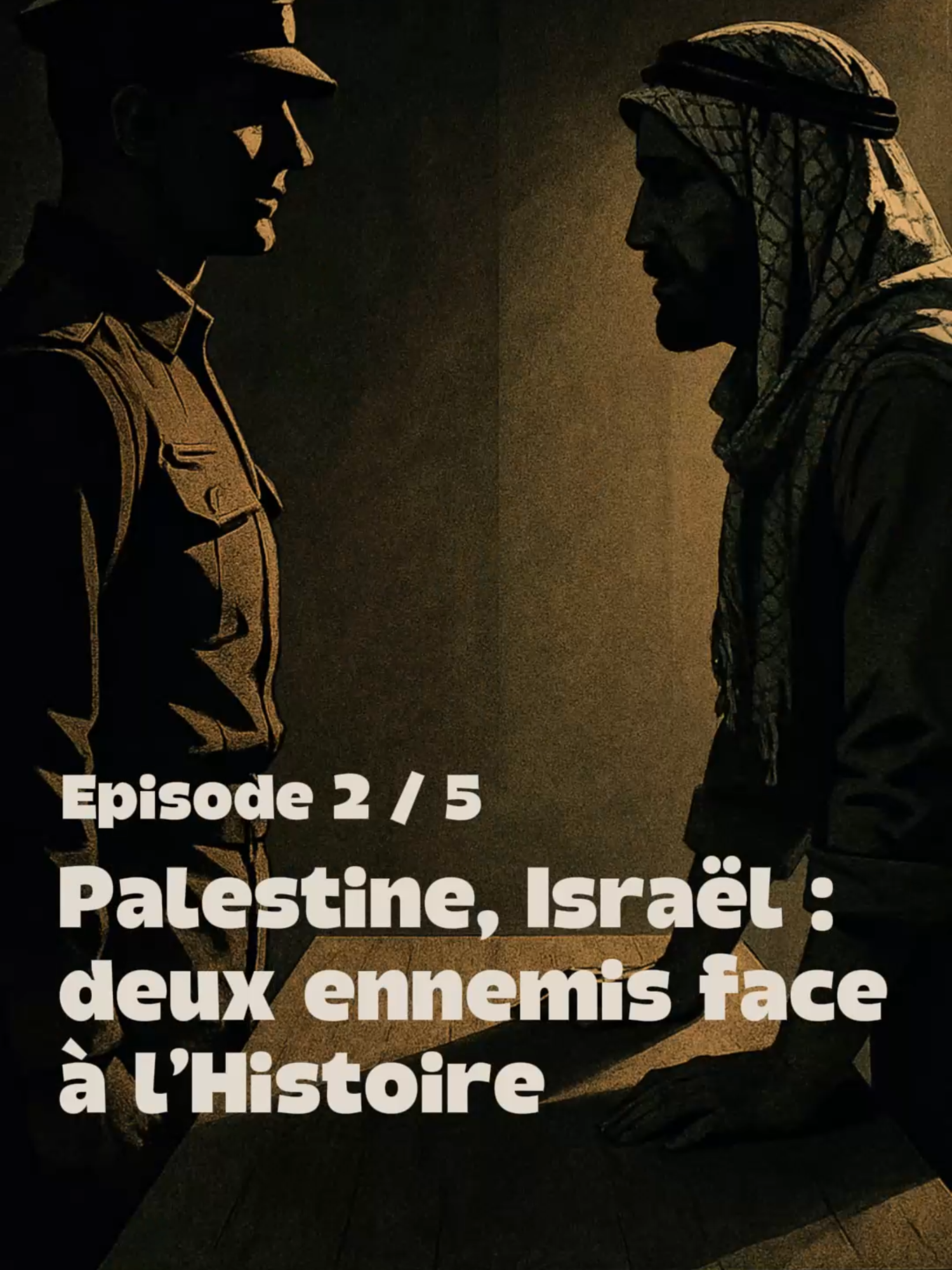 Épisode 2 – Palestine, Israël : deux ennemis face à l’Histoire. Ils se sont combattus pendant 40 ans. Et pourtant, en 1993… ils se parlent. L’histoire vraie de Rabin & Arafat. Deux ennemis. Une obsession : la terre.