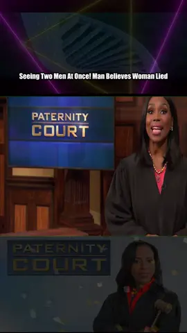 Seeing Two Men At Once! Man Believes Woman Lied - Part 6 #courtroomdrama #laurenlake #paternitycourt