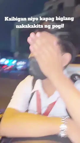 No one : Kaibigan niyo kapag nakakakita ng pogi..  #entertainment purposes. #Goodvibes #relates much #Bakluhh