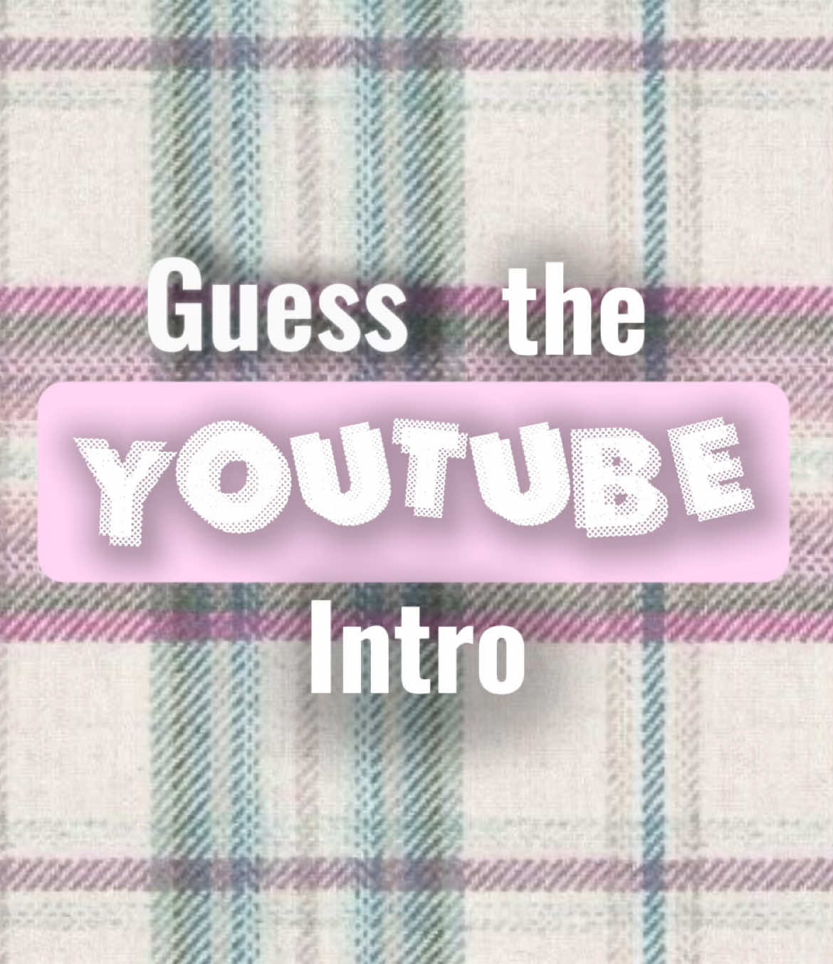 Guess the YouTuber by their intro #fyp #viral #xybca #youtube #youtuber #youtubers #guess #challenge #howmanysongsdoyouknow  #howmany #likethis #pls #capcut #yay 