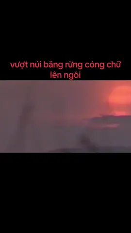 vượt núi băng rừng cóng chữ về bản #xuhuongtiktok 