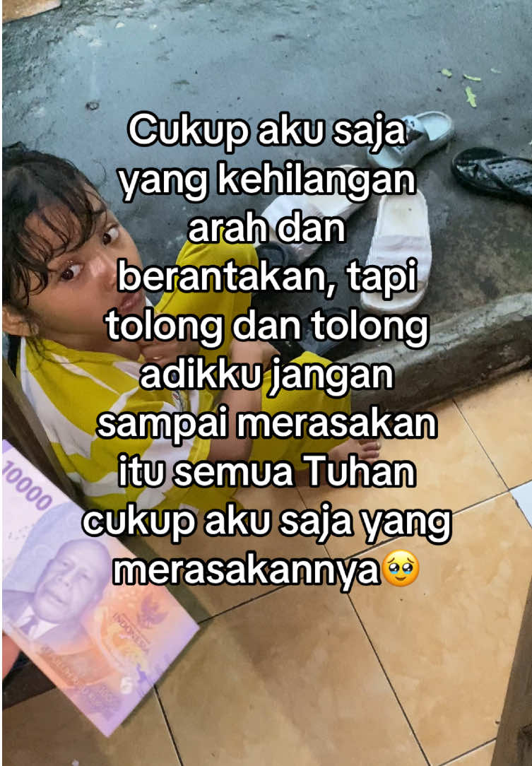 Dunia boleh jahat sama aku..  tapi jangan berikan jahatnya dunia ke adik ku ya??  Aku sayang banget sama dia…  aku ga tega liat dia menangis☹️ #berandatiktok #adik #kakakhebat #4u #fypシ゚viral #fouryou #xybca 