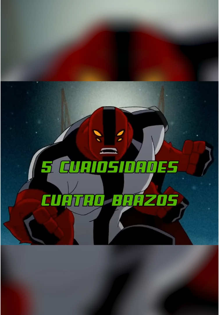 #ben10 #ben10alienforce #ben10omniverse #ben10classic #ben10ultimatealien #ben10supremaciaalienigena #ben10fuerzaalienígena #cuatrobrazos #cartoonnetwork #curiosidades 
