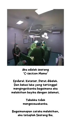 Banyak orng yang menganggap ibu yang C-section 