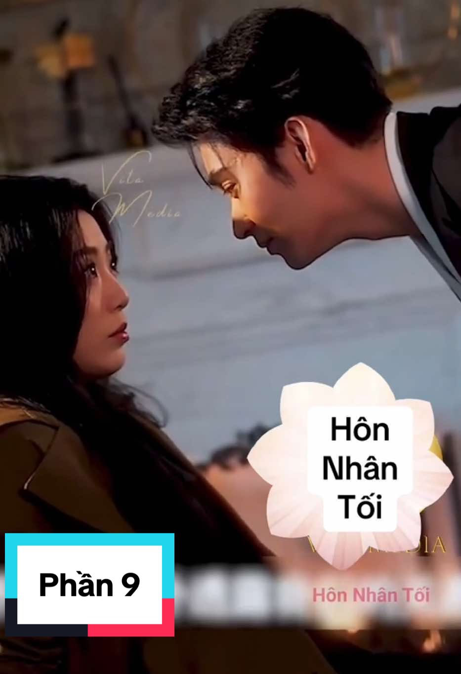 Phần 9 - Hôn Nhân Tối
