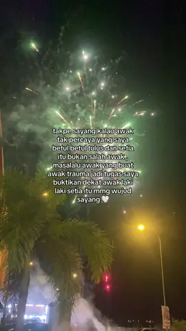 jangan risau sayang orang akan bukti kan lelaki setia itu masih ade. #4u #xcyzba #storywa 