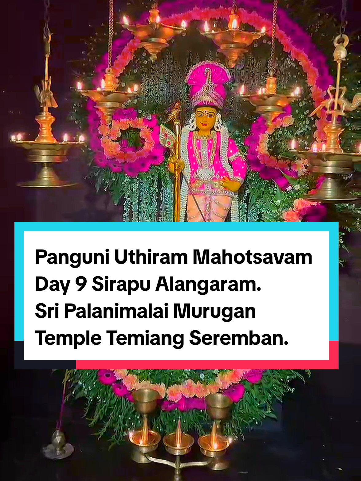 Panguni Uthiram Mahotsavam Day 10 Sirapu Alangaram. Sri Palanimalai Murugan Temple Temiang Seremban Malaysia. #vetrivelmuruganekeeharogara #panguniuthiram2025 #sripalanimalaimurugan #serembansripalanimurugan #panguniuthiram #temiang #seremban 