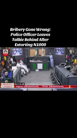 Bribery Gone Wrong: Police Officer Leaves Talkie Behind After Extorting N1000