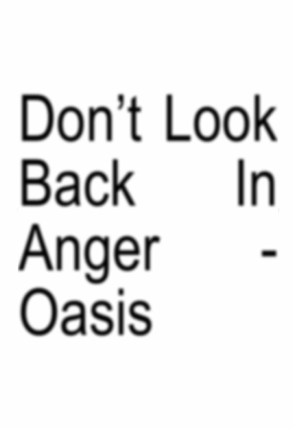 Part 25 | Don’t Look Back In Anger - Oasis #oasis #music #lyrics #liamgallagher #noelgallagher #90s #oasisreunion #wtsmg #foryoupage 