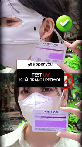 Test UV là biết kết quả liền #upperyou #khautrangchongnang #khautrangchongtiauv #chongnang 