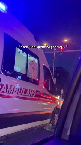 İşte böyle….. #kesfetbeniöneçıkart #kesfetttt #fypage #kesfetbeni #ambulans 