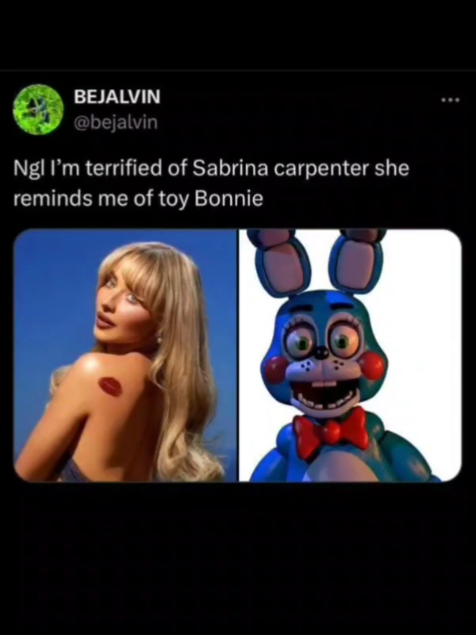 ...I HAD TO DO IT OK.  He'd definetly listen to her songs tbh. #fnaf #fivenightsatfreddys #fivenightsatfreddy #fnaf2 #sabrinacarpenter #toybonnie #fnaffanart #fnafart #fnafmovie 