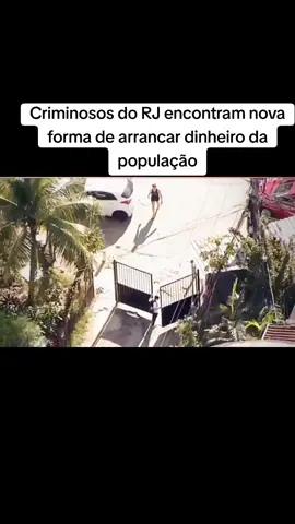 Criminosos do RJ encontram nova forma de arrancar dinheiro da população. #rj #favela 