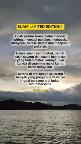 Suami limited edition.. #bismillahfyp #suami #ilmuagamaislam #tranding #sorotan #panduan #amalan #tiktokviral #viral #ilmu #reels #kehidupan #alhamdulilahfypシ 