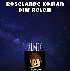 Roselande koman diw relem Remix#dj_kg_mix #Remix #Koutloray💢 #Heyyowkgmix⚡🔥 #transition 