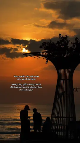 Hẹn người, vào một ngày sóng yên biển lặng..