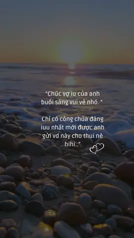 Chúc vợ iu của anh buổi sáng vui vẻ nhớ em 😘#haniedaily 