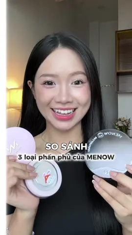 So sánh 3 loại phấn phủ của MENOW ✨  #viral #meoapp #phanphu 