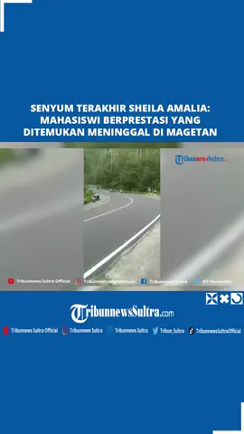 Sheila Amalia Cristanti (21) ditemukan tak bernyawa di parit Jalan Raya Sarangan - Cemorosewu, masuk Tikungan Lawu Green Forest, Kelurahan Sarangan, Kecamatan Plaosan, Kabupaten Magetan pada Sabtu (12/4/2025).   Jenazah Sheila Amalia telah dilakukan autops. Sheila Amalia merupakan mahasiswi UGM.   #sosok #sheilaamaliacristanti #mahasiswiugm #meninggal #parit #kecelakaantunggal #tribunnewssultra #fyp #viral