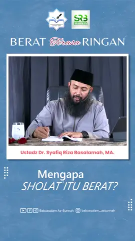 Bismillah,,... . Kenapa Sholat Itu Berat. . #ustadzsyafiqrizabasalamah  #cinta_sunnah  #dakwah_sunnah 