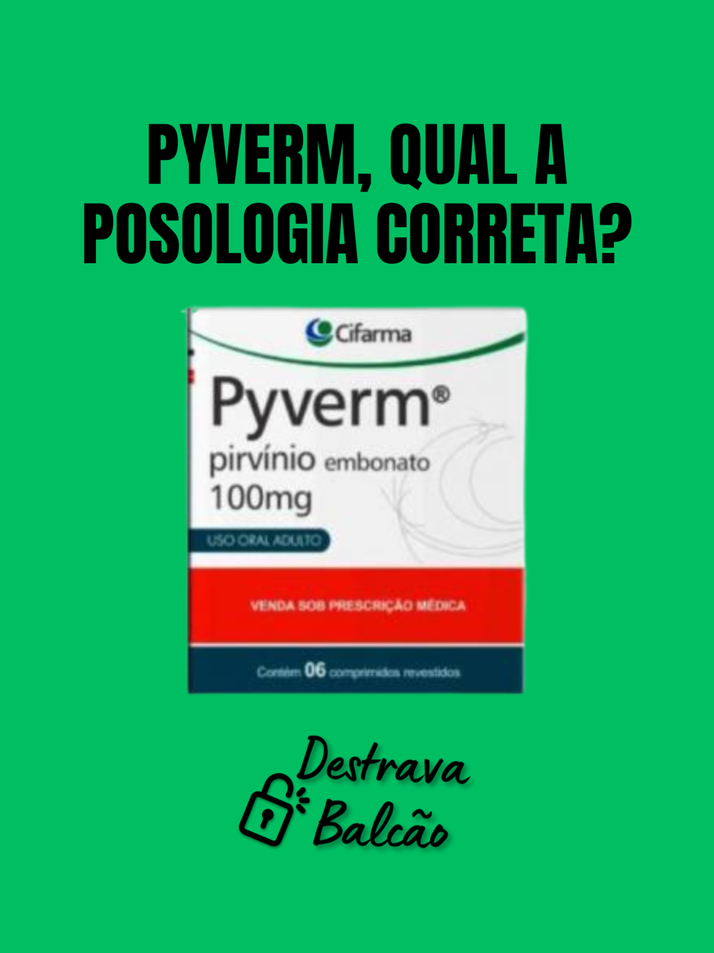 💊 Tem Pyverm ai? O pirvínio é um antiparasitário indicado principalmente para o tratamento de oxiuríase — a infecção pelo Enterobius vermicularis, o famoso 