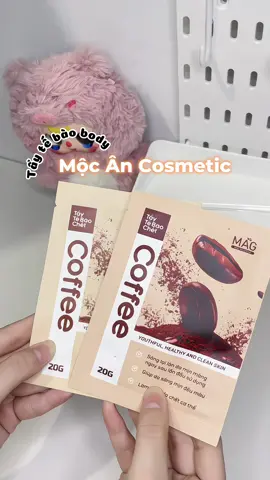 mún có làn da mịn thì ko thể thiếu ttbc nha🙌🏻🤩#mocancosmetic #taytebaochet #taytebaochetbody #cafe #xhuongtiktok #xh #xhhhhhhhhhhhhhhhhhhhhhhh 