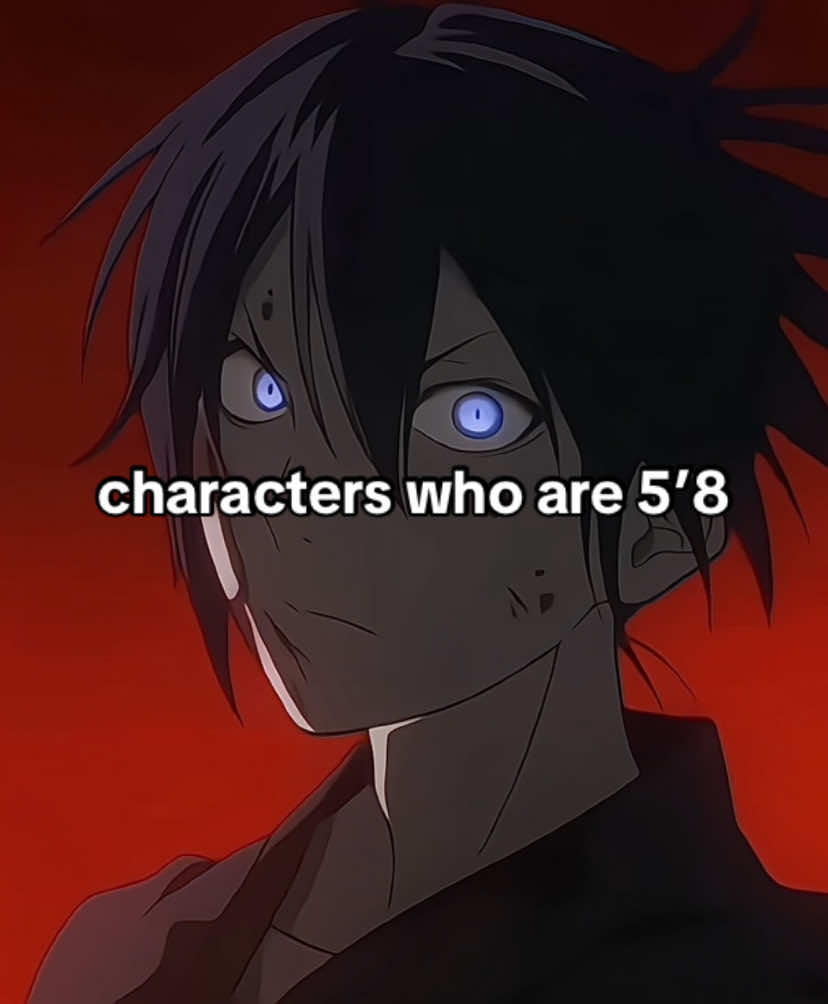 5ft8 (if i got the height wrong apologies) #denji #csm #chainsawman #hawks #bnha #mha #mhaedit #myheroacademia #bokunoheroacademia #yato #noragami #shinra #shinrakusakabe #fireforce #itadori #itadoriyuuji #jjk #jjkedit #jujutsukaisen #akutagawa #akutagawaryunosuke #bsd #bsdedit #bungoustraydogs #akaza #kny #knyedit #kimetsunoyaiba #demonslayer #ymir #ymirfritz #aot #aotedit #atrackontitan #shingekinokyogin #akashiseijuro #akashi #kurokonobasket #neferpitou #hxh #hunterxhunter #yaoyorozu #momoyaoyorozu #momo #height #fypシ #foryou #viral #trending #anime #animeedit 