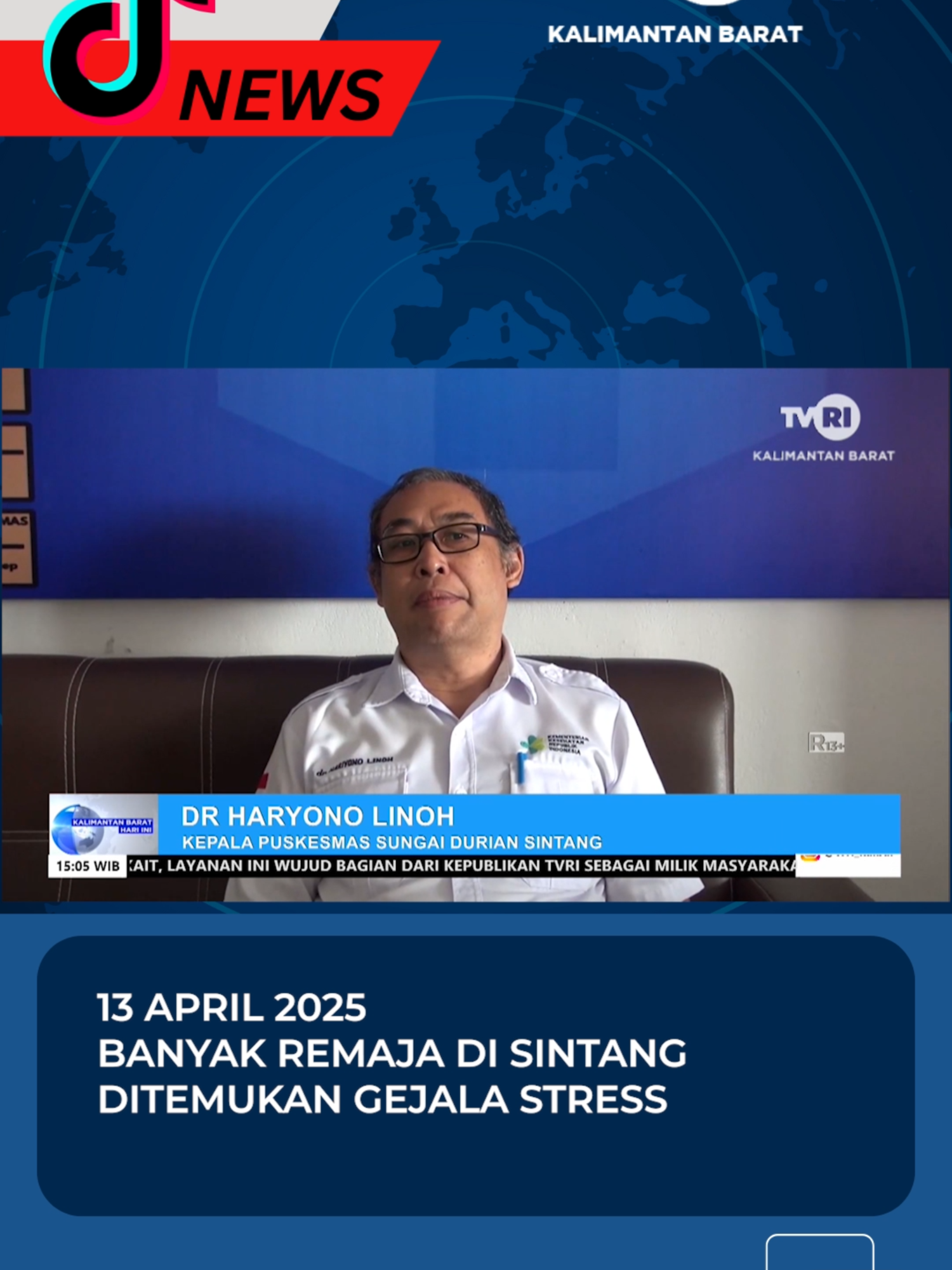 13 APRIL 2025 BANYAK REMAJA DI SINTANG DITEMUKAN GEJALA STRESS #tvri #mediapemersatubangsa #mediapemersatubangsa🤟 #fypシ゚viral🖤tiktok #fypツ #fyp #news