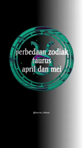perbedaan zodiak taurus April dan Mei #zodiaktiktok #zodiac #taurus♉️ #fyp #branda #foryou 
