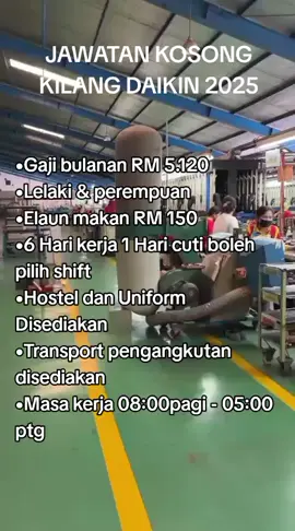 •Gaji bulanan RM 5.120 •Lelaki & perempuan •Elaun makan RM 150 •6 Hari kerja 1 Hari cuti boleh pilih shift •Hostel dan Uniform Disediakan •Transport pengangkutan disediakan •Masa kerja 08:00pagi - 05:00 ptg #rm20 #kosongkosong #welding #fyp #kilang #jawatankosongkilang #daikin #malysia #malaysiatiktok #fyp 