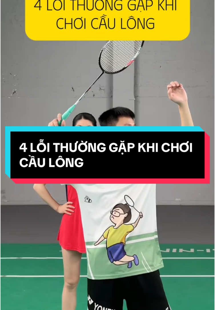 4 lỗi thường gặp khi chơi cầu lông #badminton #badmintontiktok #badmintontraining #badmintonun #caulong #badmintonlovers #kythuatcaulong #hoccaulong #caulongphongtrao #yeucaulong 