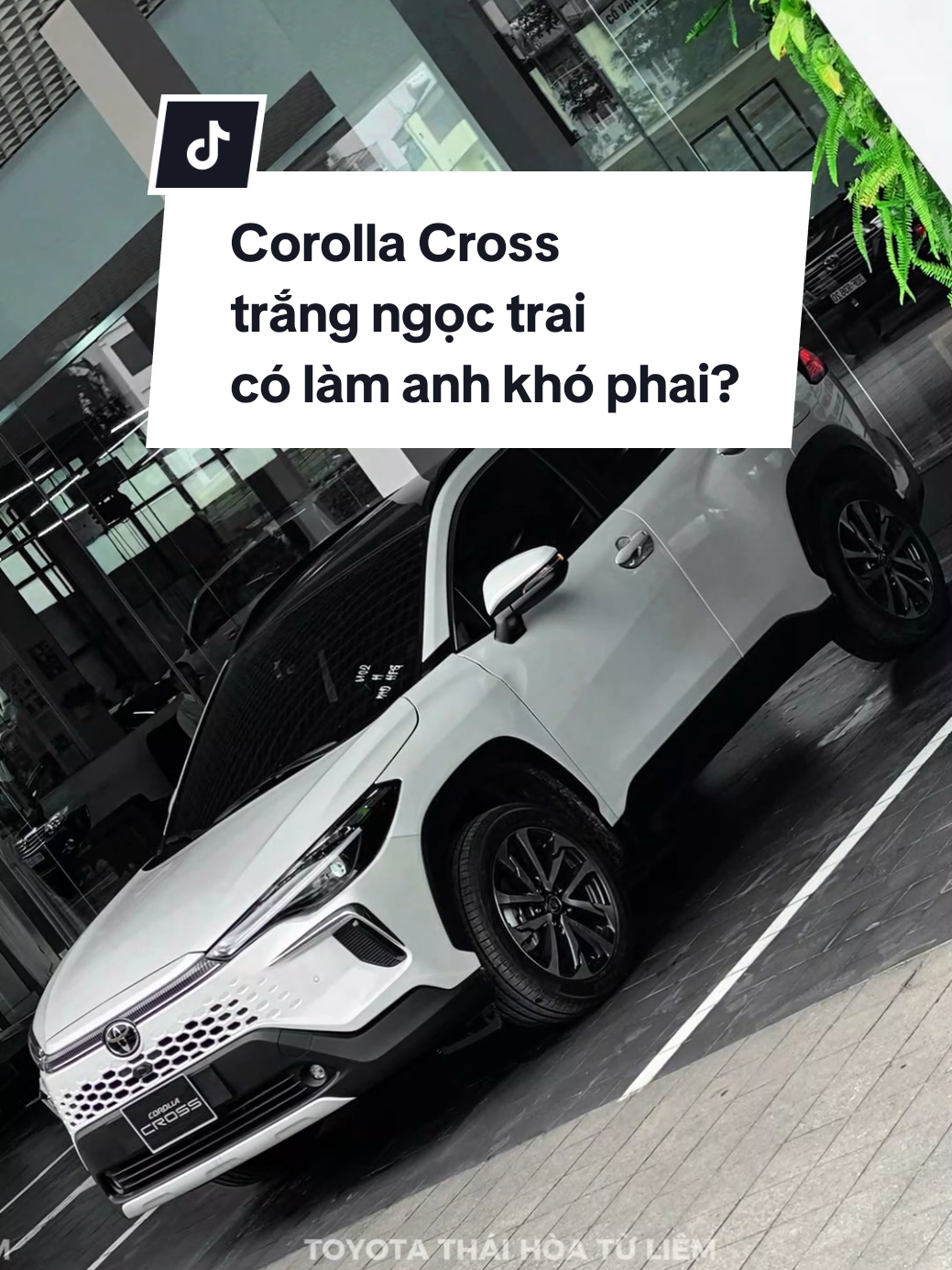Corolla Cross Trắng Ngọc Trai Có Làm Anh Khó Phai? #fyp #xuhuong #thaihoatuliem #CorollaCrossHEV #cross #corollacross 