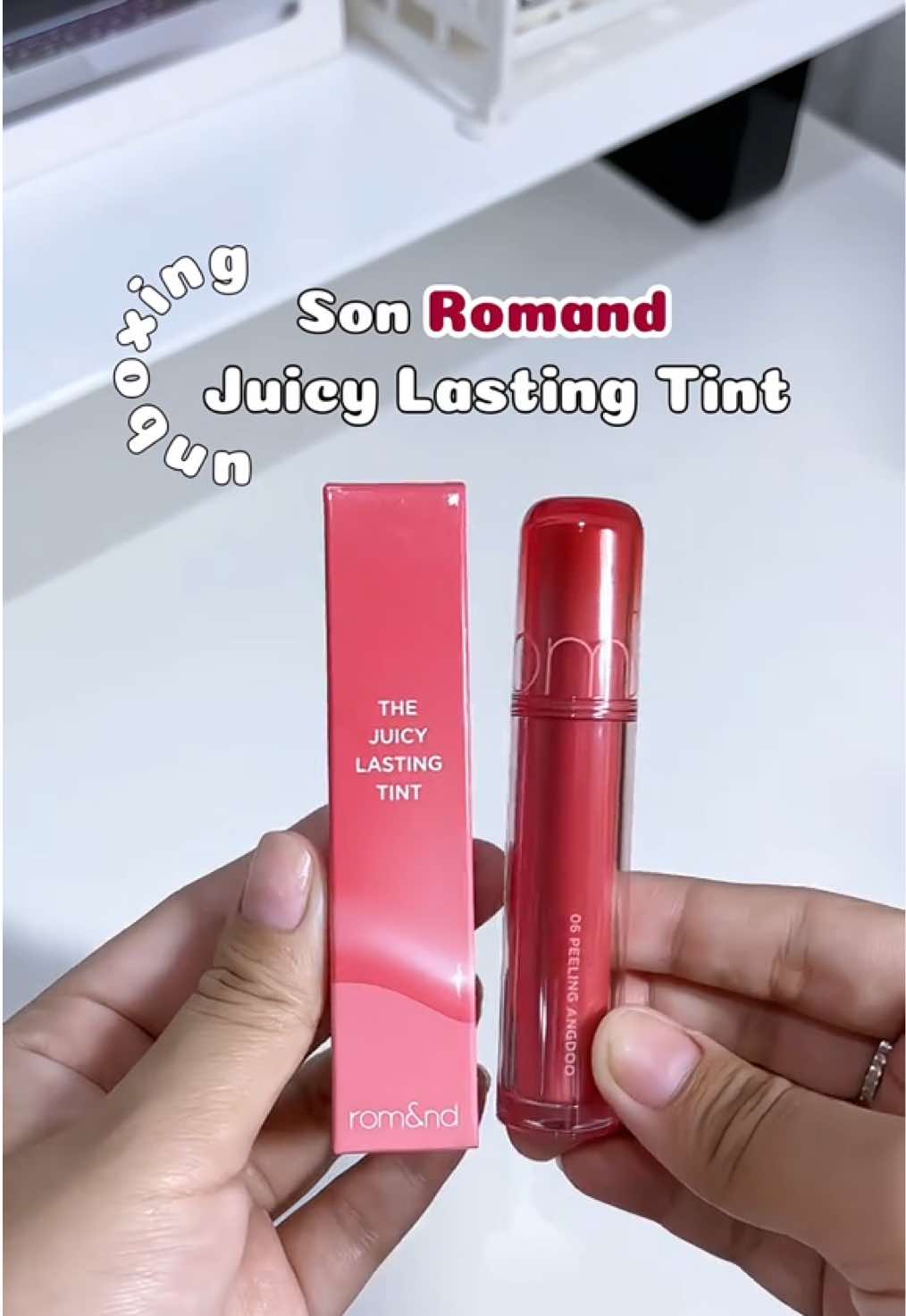 Unbox son nhà Romand Juicy Lasting Tint #06 siêu cưng 💄#sonromand #sontint #sontintbong #juicylasting #reviewlamdep #xuhuong 