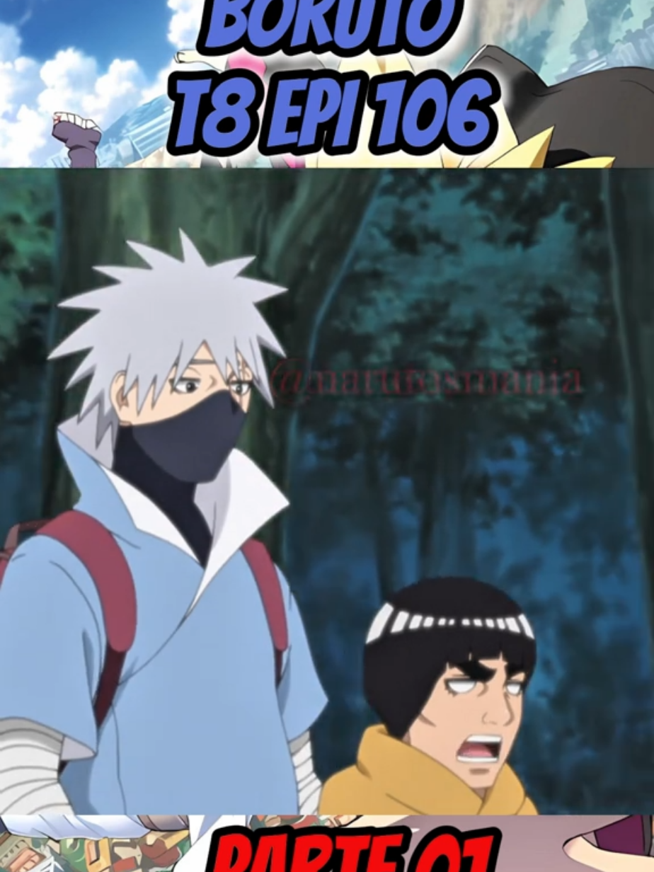 Boruto(EPI 106) PT 01 DUB #animeedit #anime #fyp #narutoedit #boruto #kakashi #kurenai #asuma #guysensei #borutonarutonextgenerations