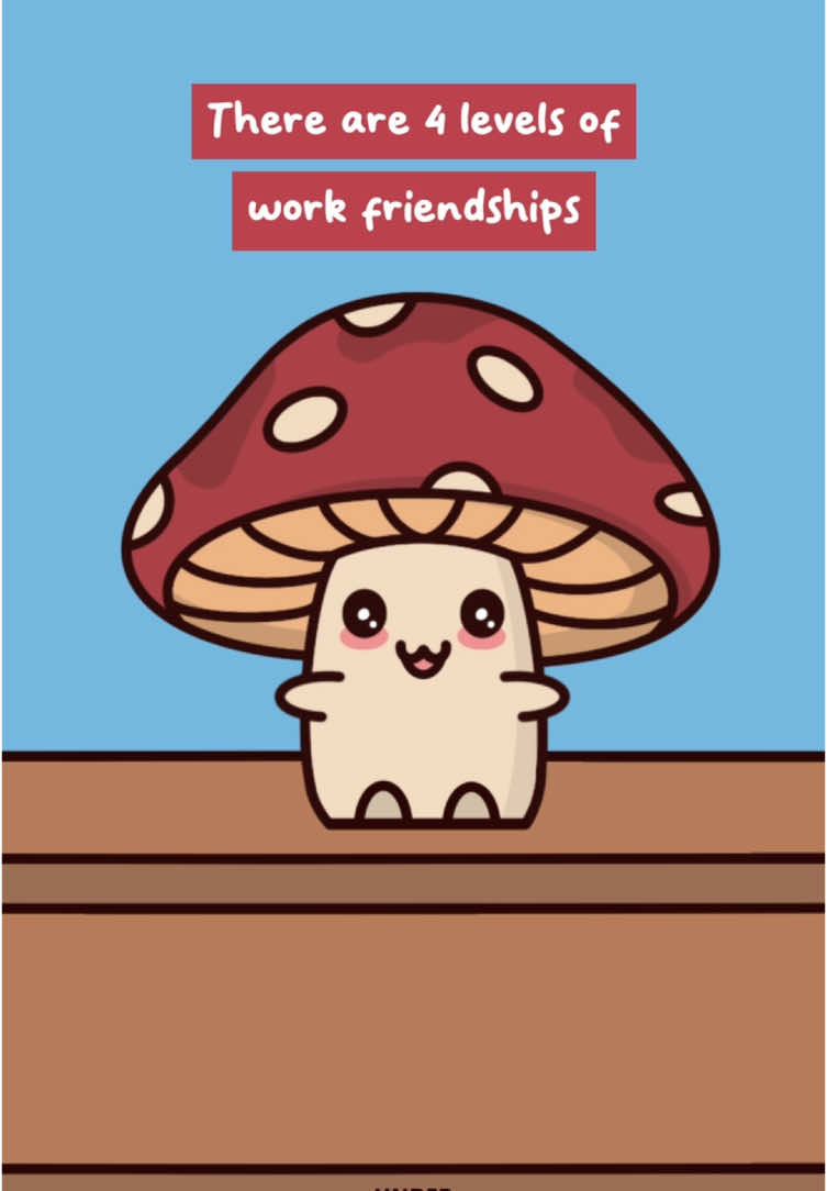Work Friendship Tier List 🍄  Original Audio: @karen  #work #coworker #colleague #office #animation #mushroom #understudio