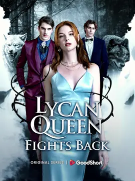 ❤️”Lycan Queen Fights Back”is coming soon on GoodShort APP! 🎞️Aurora’s Rogue Fall… Alpha King Rises to Avenge! 👑 #goodshort #lycanqueenfightsback #lycanqueenfightsbackgoodshort #goodshortmustseelist #alpha #drama #shortfilm #dramaplay #shorts #revenge #shortdrama #fyp #foryou #miniseries #goodshortfilm #goodshortvideo #dramashort #goodshortseries #shortmovie #dramatiktok #dramalover #sundayvibes #weekend #billionaire #TrueLove #familysecrets