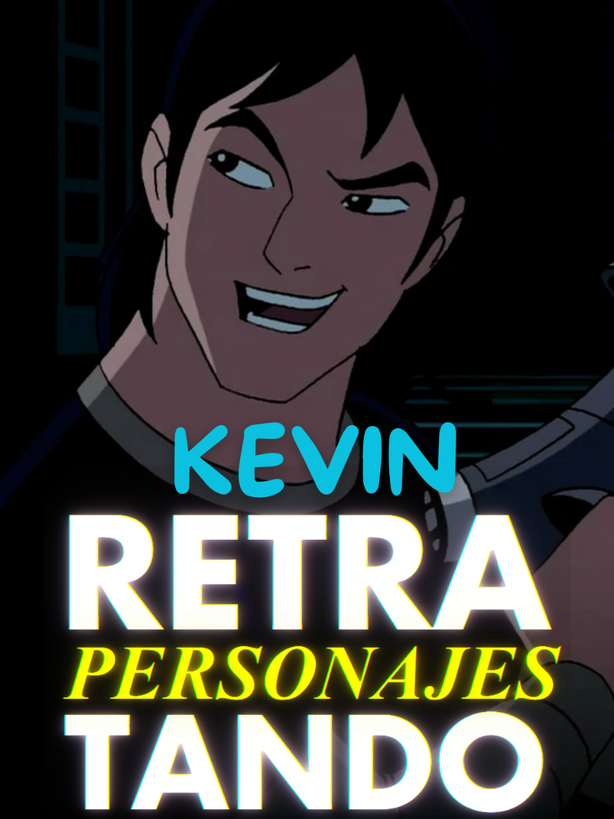 KEVIN DE BEN 10 - RETRATANDO PERSONAJES | #ben10 #ben10alienforce #kevinlevin #cineentiktok #parati 