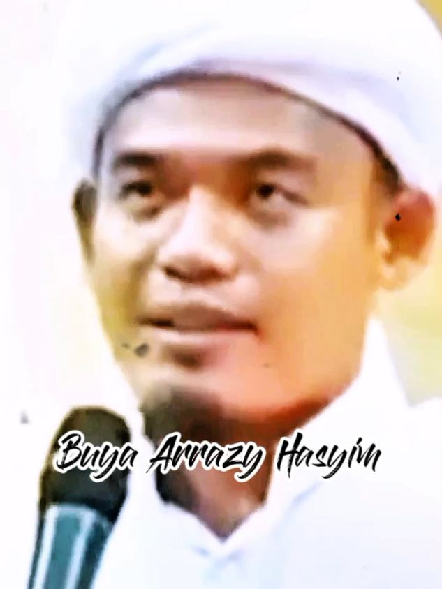 #marifatullah #mursyid #wali #murobbi #buyaarazyhasyim #buyaarrazy 