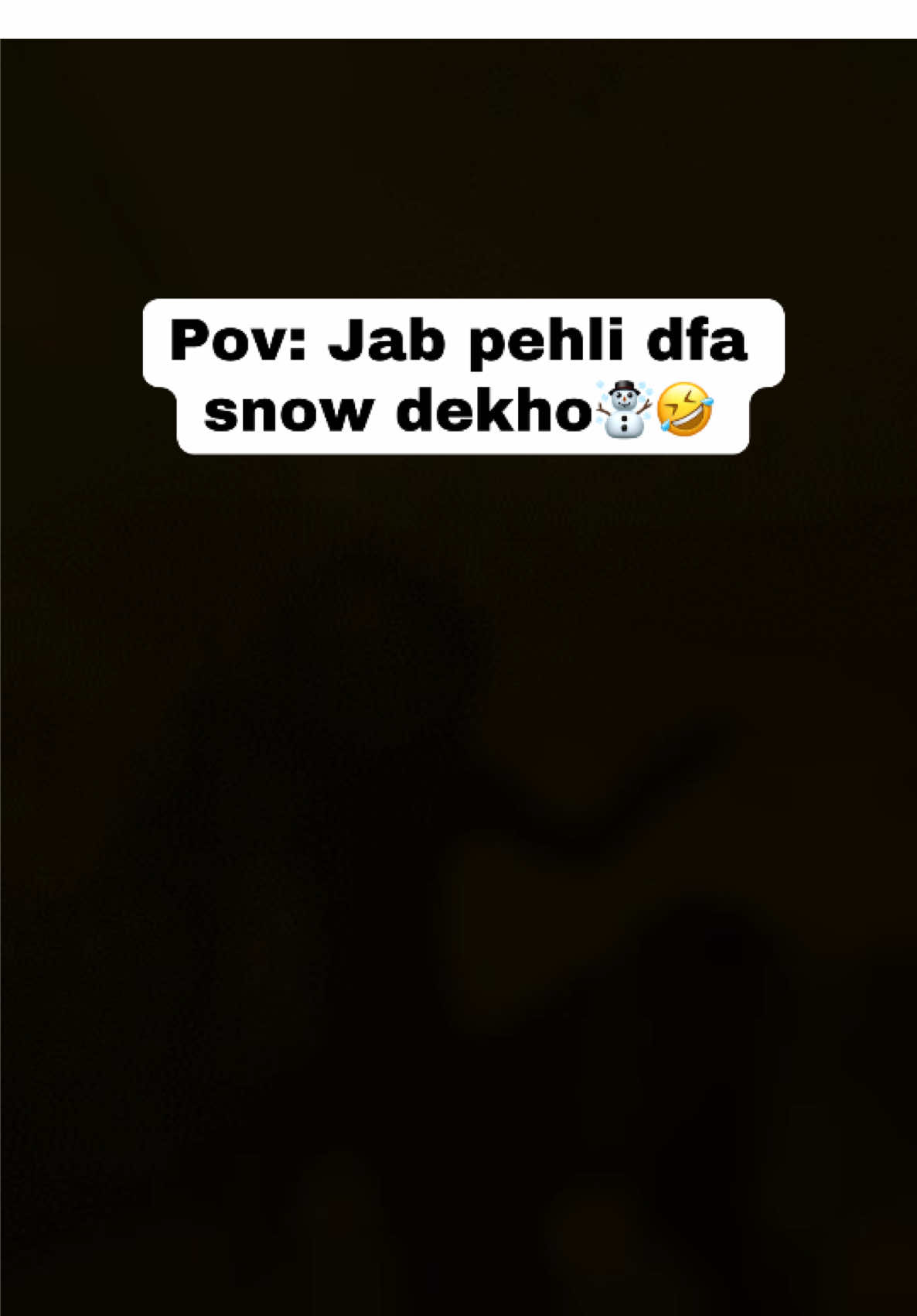 Snow dekhny ki khushi dekh rhy ho🤣🤣 #CapCut #keeploving #trendingsong #fyp #viraltiktok #trending #foryou @B I L A L🥳 
