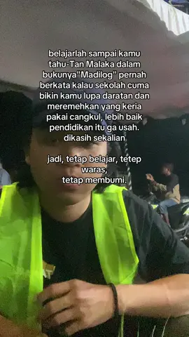 kutipan tersebut adalah bentuk kritik tan malaka terhadap elitisme dalam pendidikan. ia percaya bahwa pendidikan harus membentuk manusia yang berjiwa sosial, membumi, dan tidak terlepas dari realitas rakyat. menurutnya, kalau orang yang terdidik justru merasa 